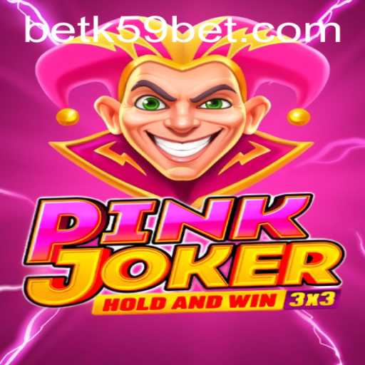 Exploring the Exciting World of Pinkjoker with K59bet